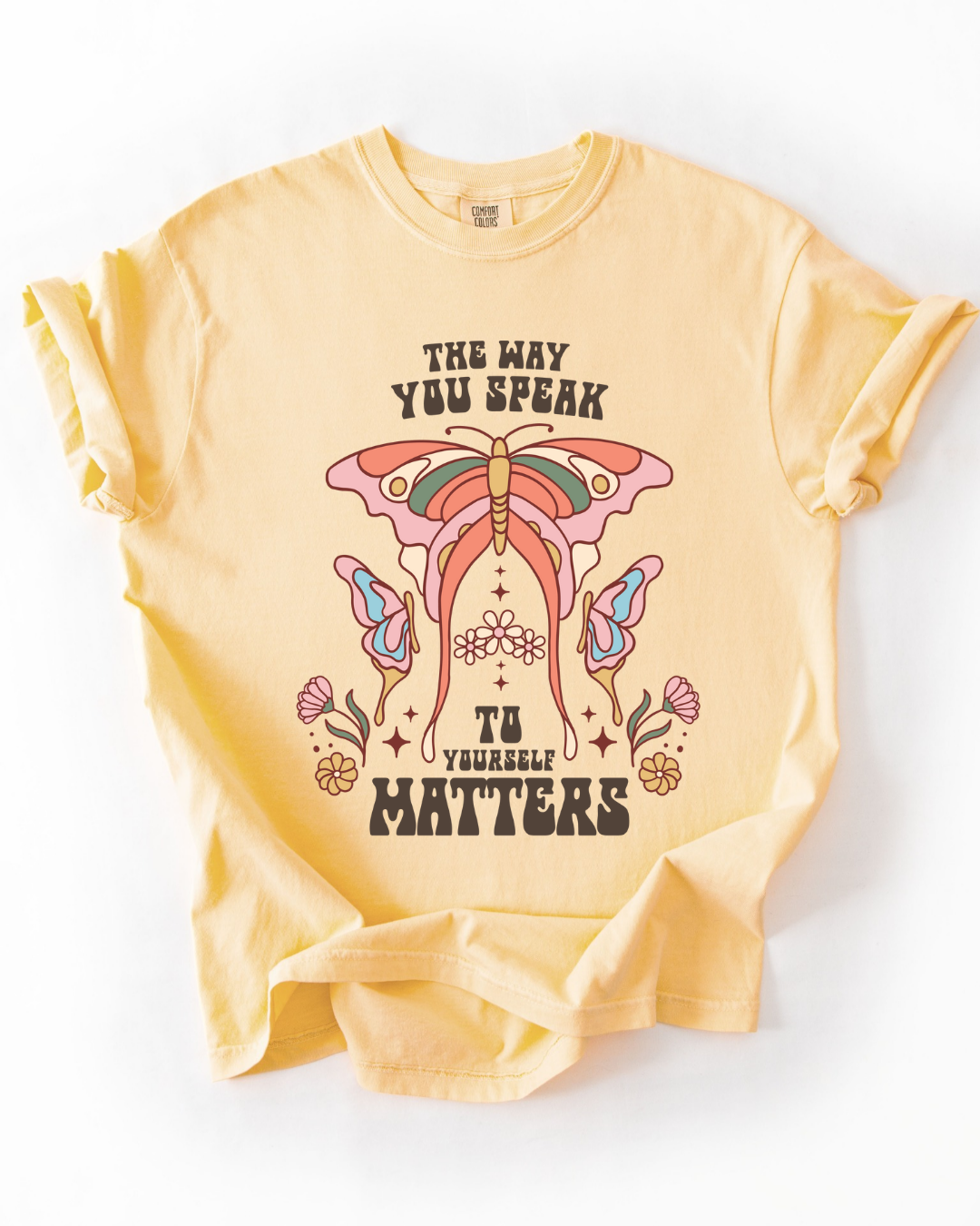 The Way You Speak Matters Graphic Tee