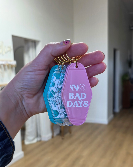 No Bad Days Keychain