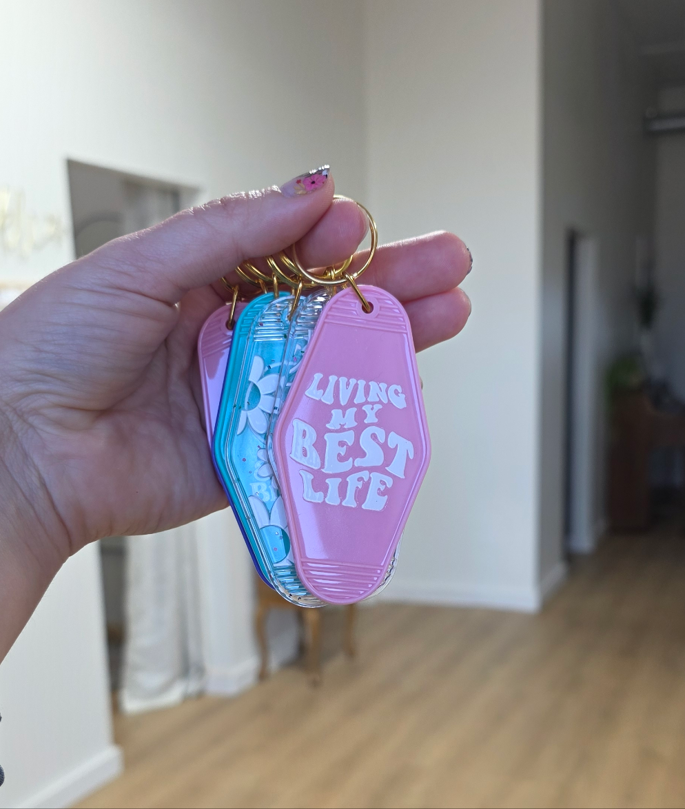 Living My Best Life Keychain