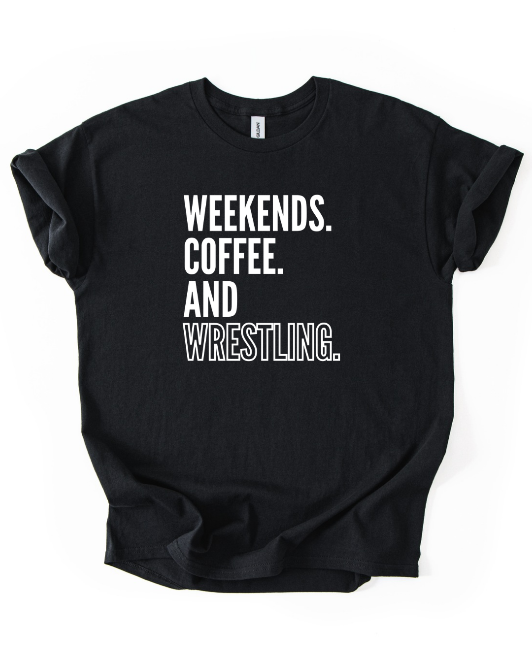 Weekends, Coffee, & Wrestling Tee
